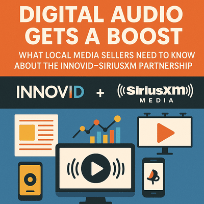 Digital Audio Gets a Boost: What Local Media Sellers Need to Know About the Innovid–SiriusXM Partnership